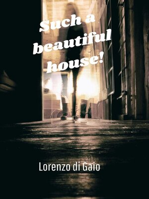 cover image of Such à beautiful house!